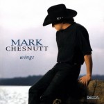 Mark Chesnutt Wings