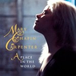 Mary Chapin Carpenter A Place in the World