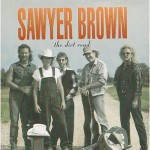 Sawyer Brown The Dirt Road