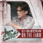 Jason Michael Carroll Christmas on the Farm