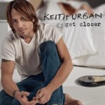 Keith Urban Get Closer