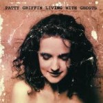 Patty Griffin Living With Ghosts