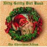 Nitty Gritty Dirt Band The Christmas Album