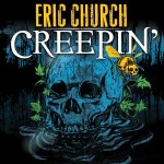 Eric-Church-Creepin-300-01