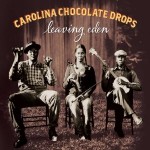 carolina chocolate drops leaving eden