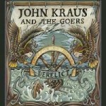 john kraus and the goers derelict