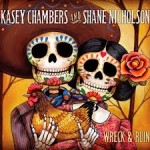 kasey chambers shane nicholson wreck and ruin
