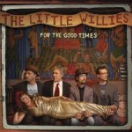 the little willies for the good times