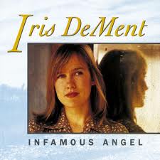 Iris Dement Infamous Angel