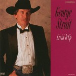 George Strait Livin' it Up