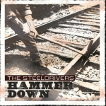 Steeldrivers Hammer Down