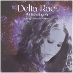 Delta Rae Lindsey Buckingham If I Loved You