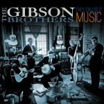 Gibson Brothers They Called it Music