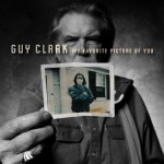 Guy Clark My Favorite Picture of You