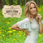 Sheryl Crow Feels Like Home