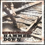 The Steeldrivers Hammer Down