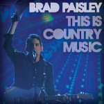 Brad-Paisley This is Country Music