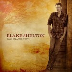 Blake-Shelton-based-on-a-true-story
