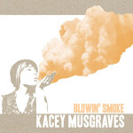 Kacey Musgraves Blowin' Smoke
