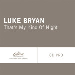 ThatsMyKindofNight_ Luke Bryan