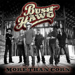 Bush Hawg More Than Corn