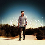 Dierks Bentley I Hold On