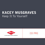 Kacey Musgraves Keep-It-to-Yourself